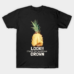 Look!! I have an awesome crown T-Shirt